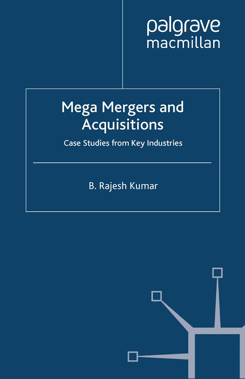 Kumar, B. Rajesh - Mega Mergers and Acquisitions, e-kirja