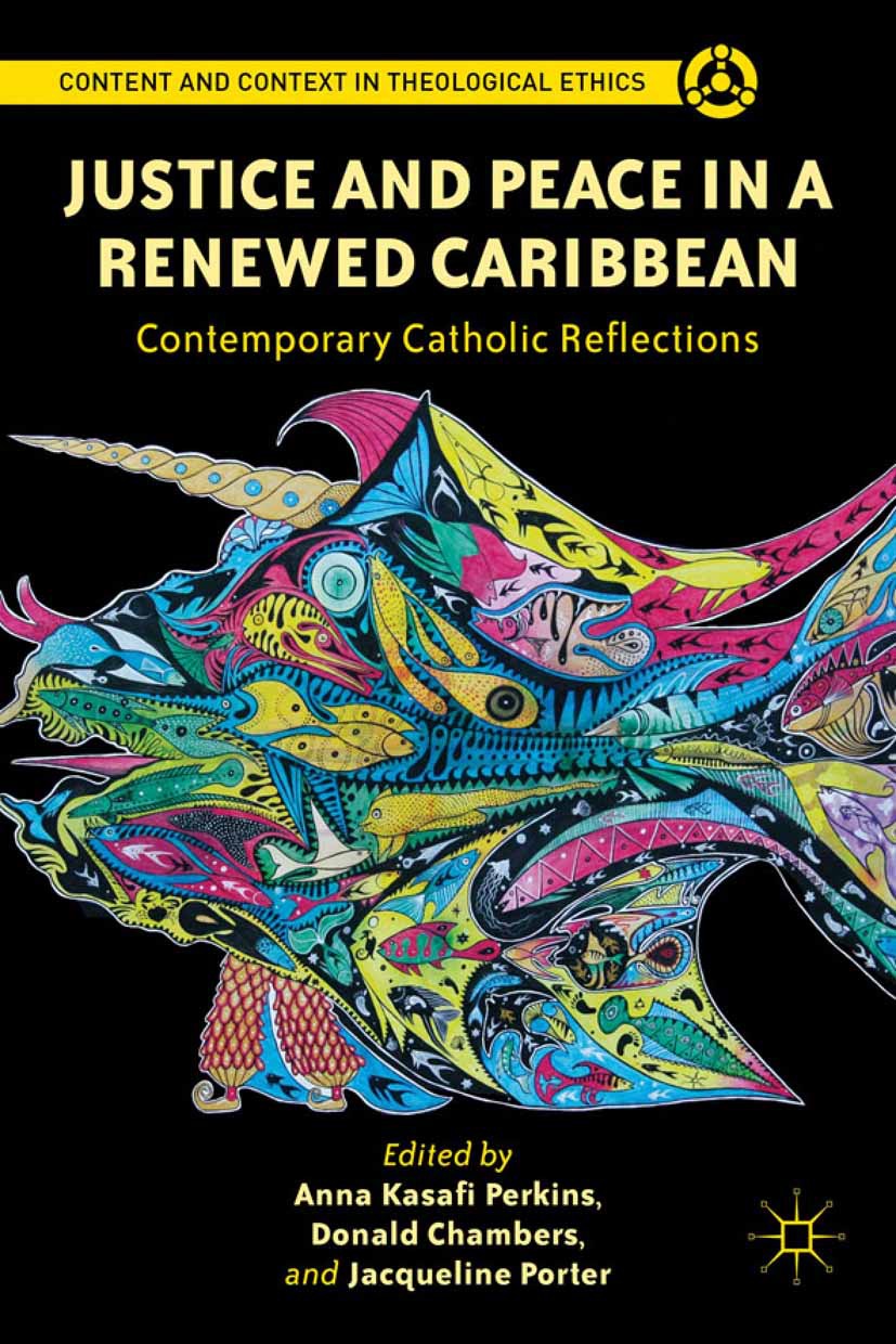 Chambers, Donald - Justice and Peace in a Renewed Caribbean: Contemporary Catholic Reflections, e-kirja