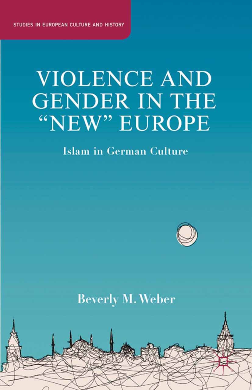 Weber, Beverly M. - Violence and Gender in the “New” Europe, e-bok