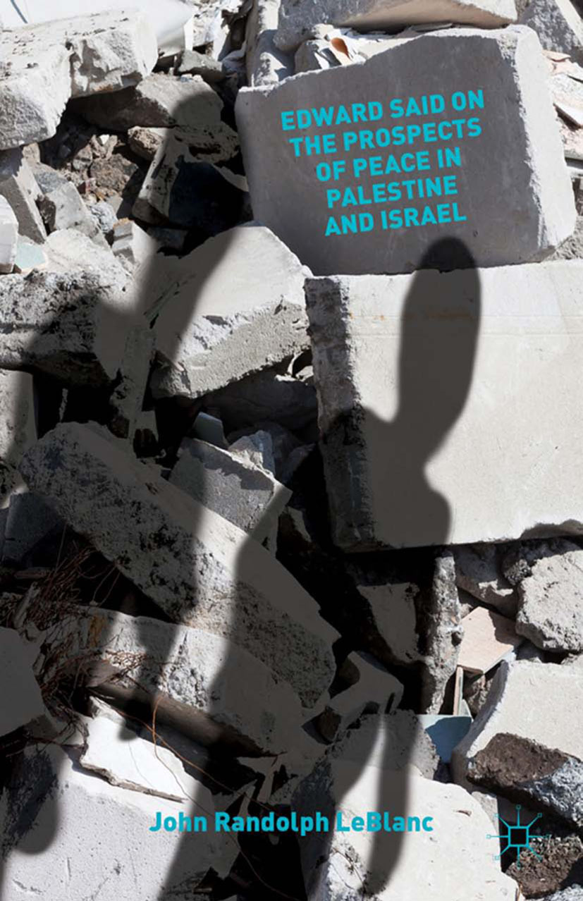 LeBlanc, John Randolph - Edward Said on the Prospects of Peace in Palestine and Israel, ebook