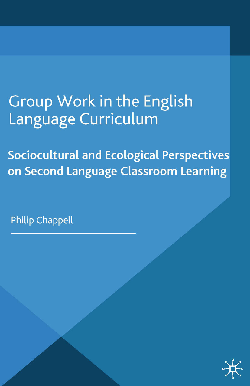Chappell, Philip - Group Work in the English Language Curriculum, e-bok