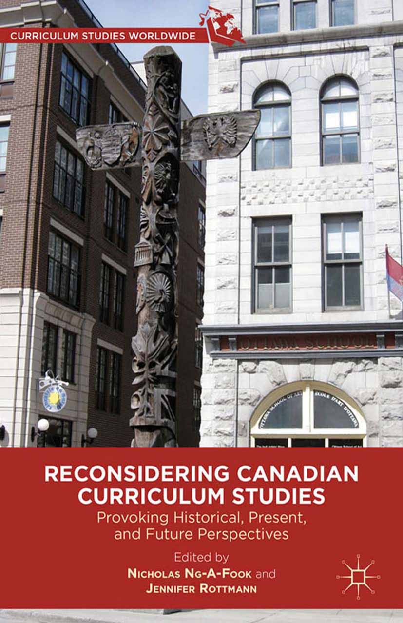 Ng-A-Fook, Nicholas - Reconsidering Canadian Curriculum Studies, e-kirja