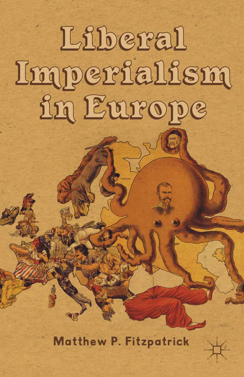Fitzpatrick, Matthew P. - Liberal Imperialism in Europe, ebook