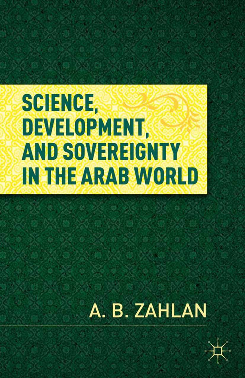 Zahlan, A. B. - Science, Development, and Sovereignty in the Arab World, e-bok