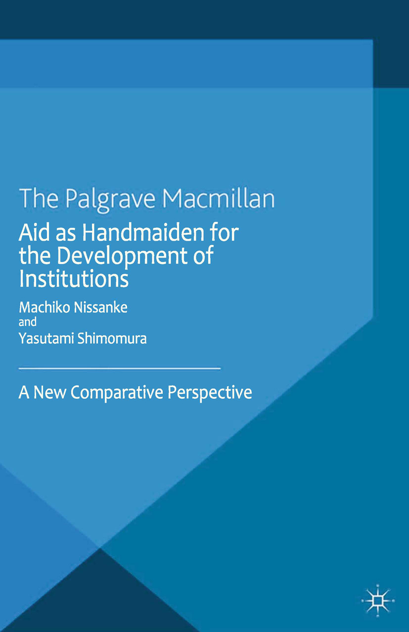 Nissanke, Machiko - Aid as Handmaiden for the Development of Institutions, e-kirja