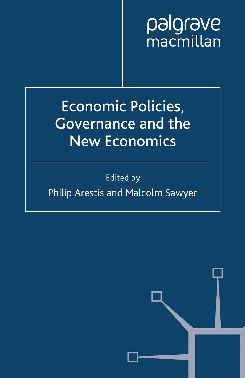 Arestis, Philip - Economic Policies, Governance and the New Economics, ebook