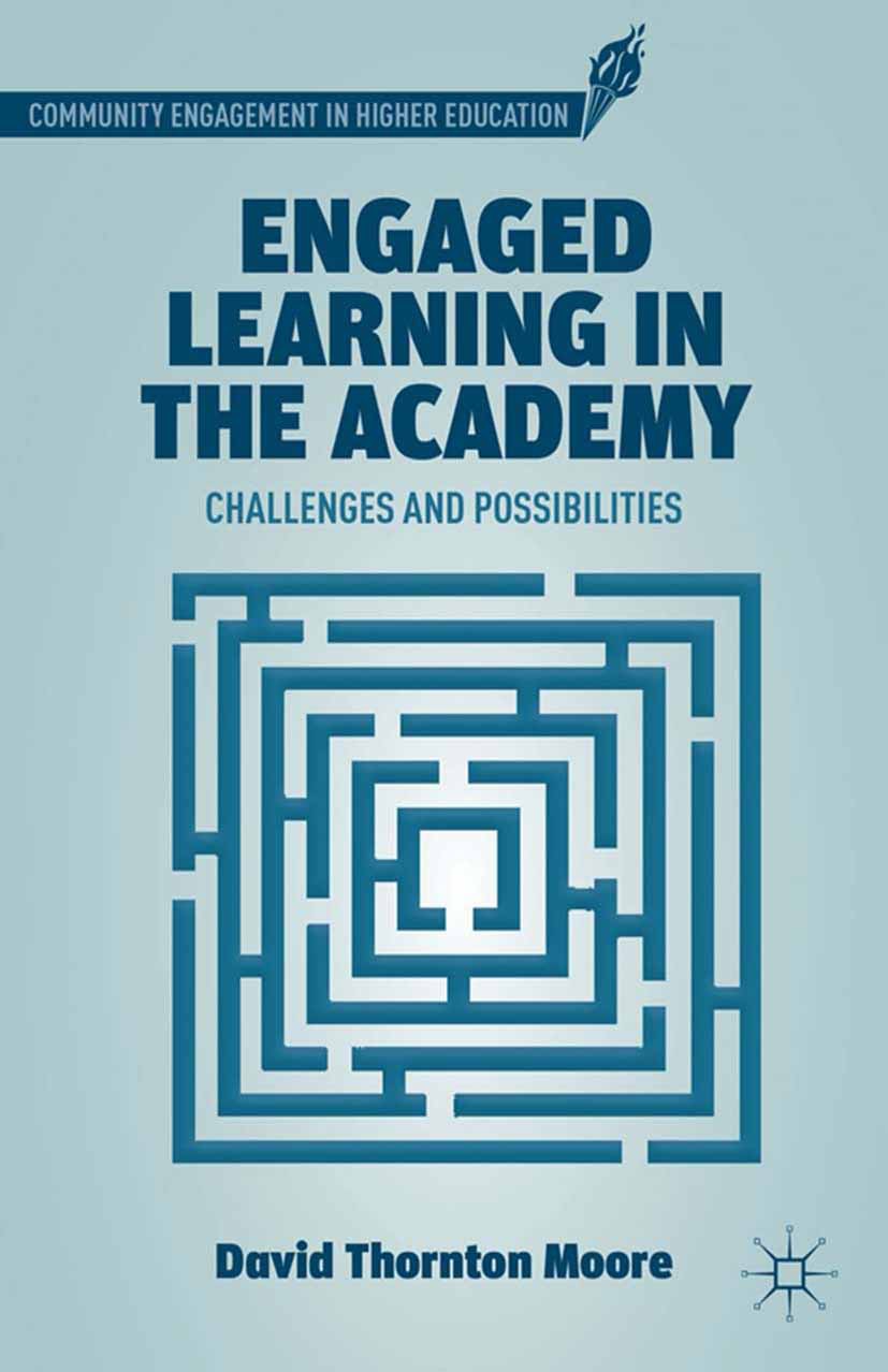 Moore, David Thornton - Engaged Learning in the Academy, ebook