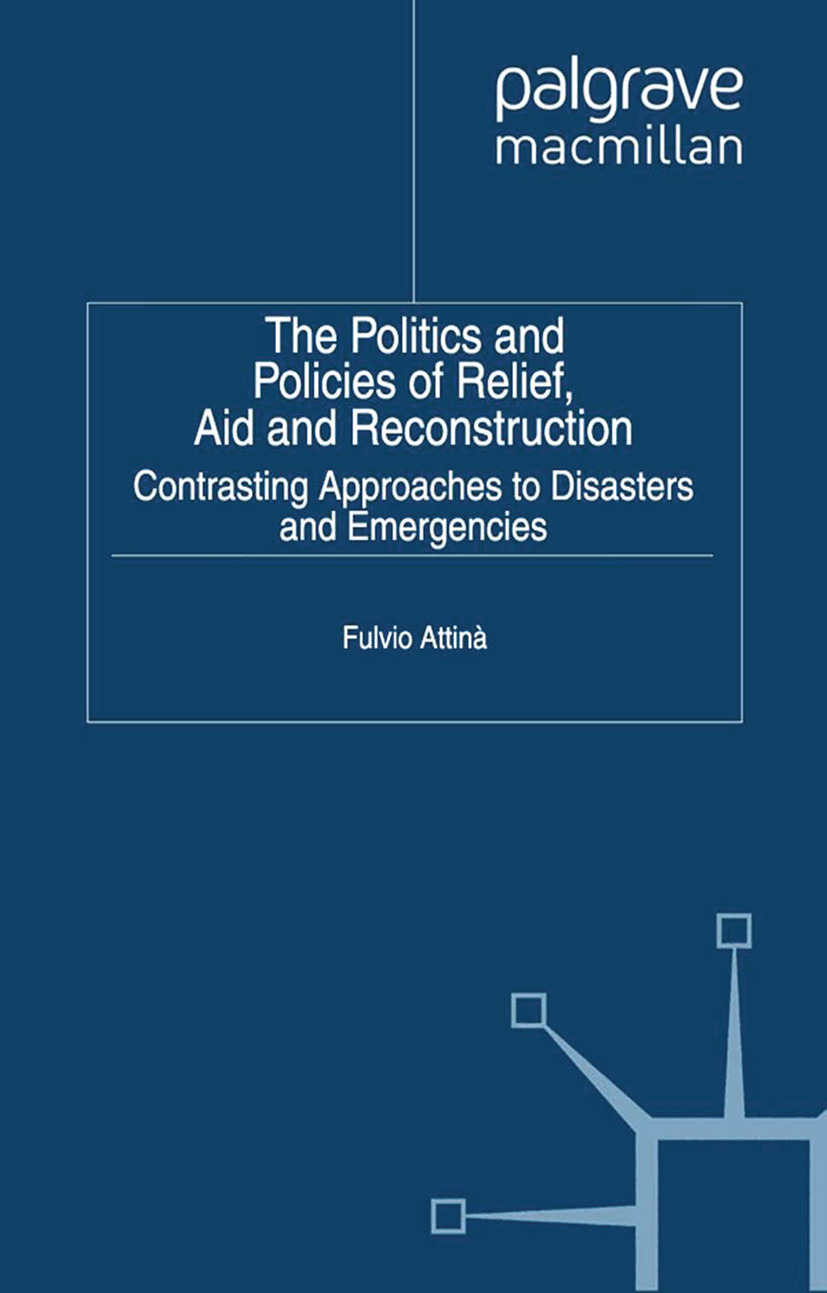 Attinà, Fulvio - The Politics and Policies of Relief, Aid and Reconstruction, ebook