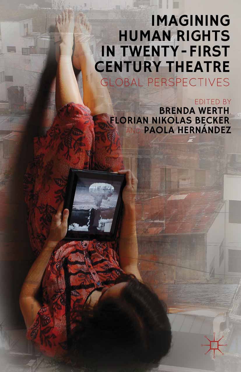 Becker, Florian N. - Imagining Human Rights in Twenty-First-Century Theater, e-kirja