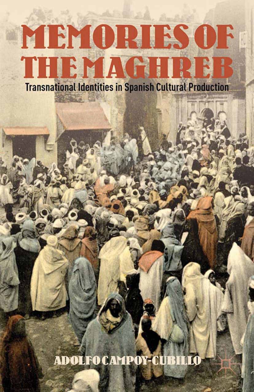 Campoy-Cubillo, Adolfo - Memories of the Maghreb, ebook