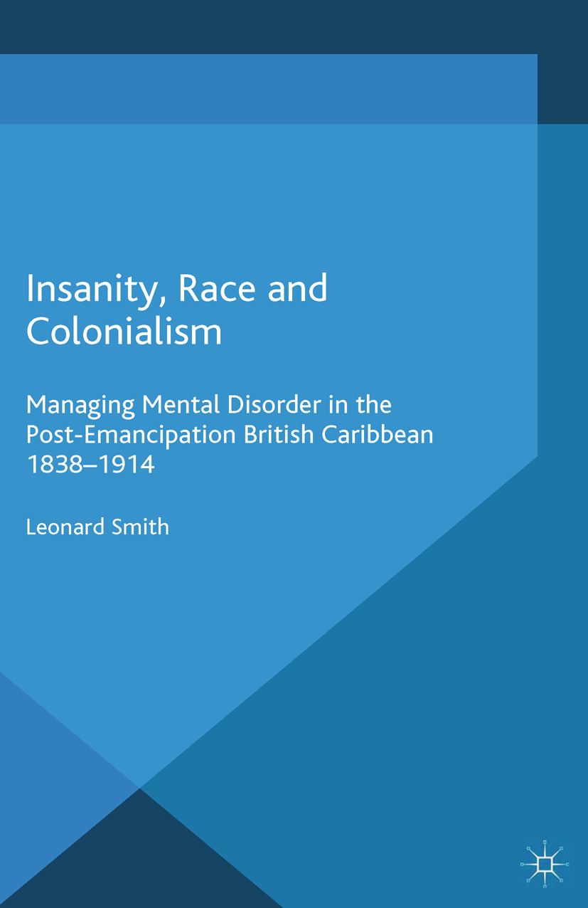 Smith, Leonard - Insanity, Race and Colonialism, e-bok