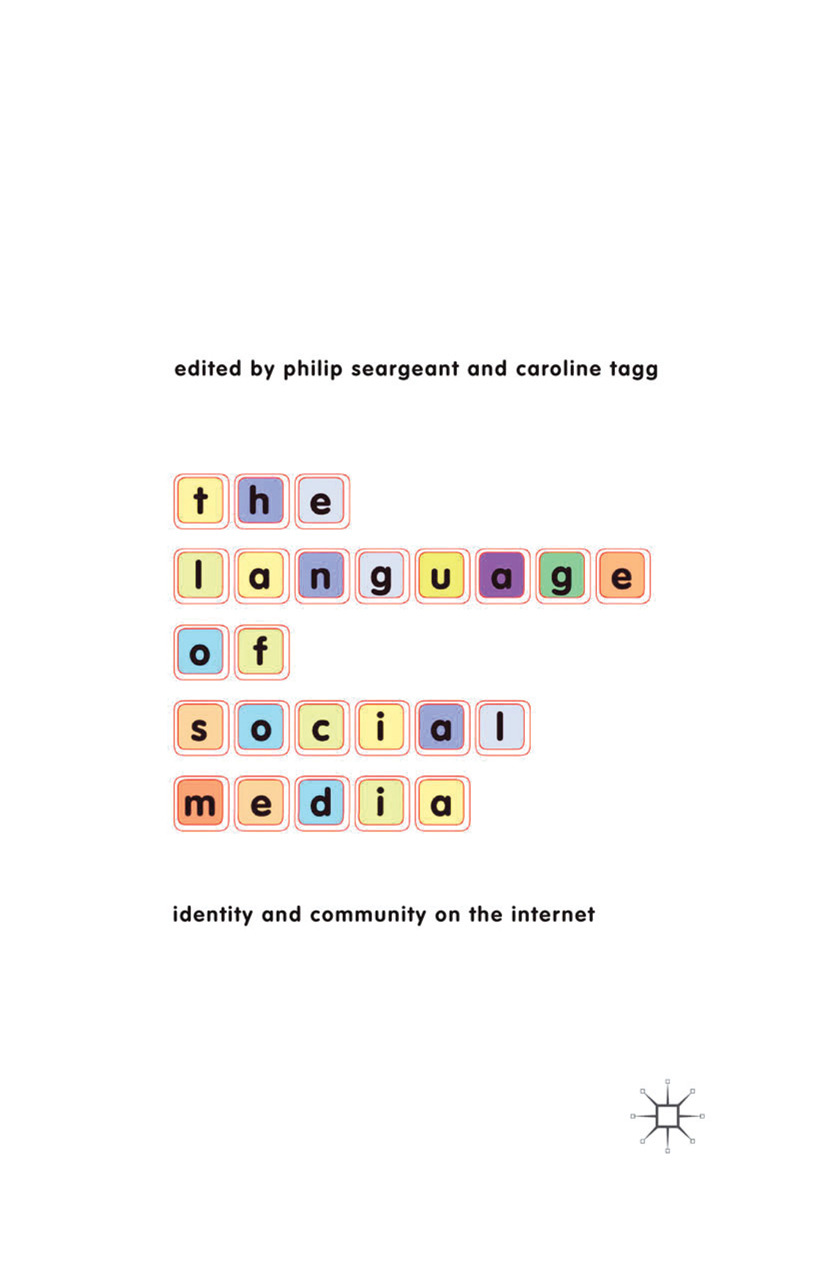 Seargeant, Philip - The Language of Social Media, ebook