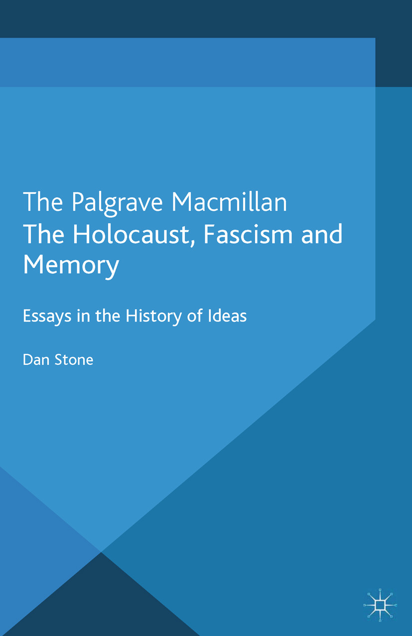 Stone, Dan - The Holocaust, Fascism and Memory, ebook
