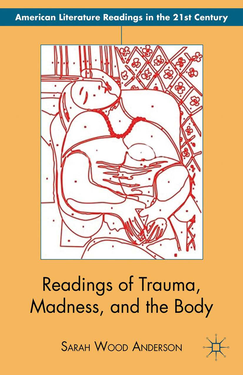 Anderson, Sarah Wood - Readings of Trauma, Madness, and the Body, ebook