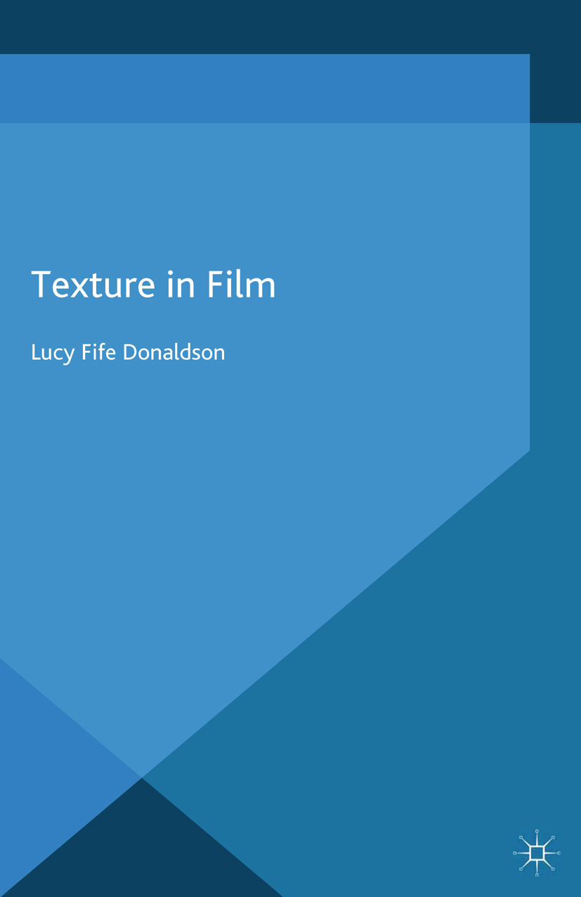 Donaldson, Lucy Fife - Texture in Film, ebook