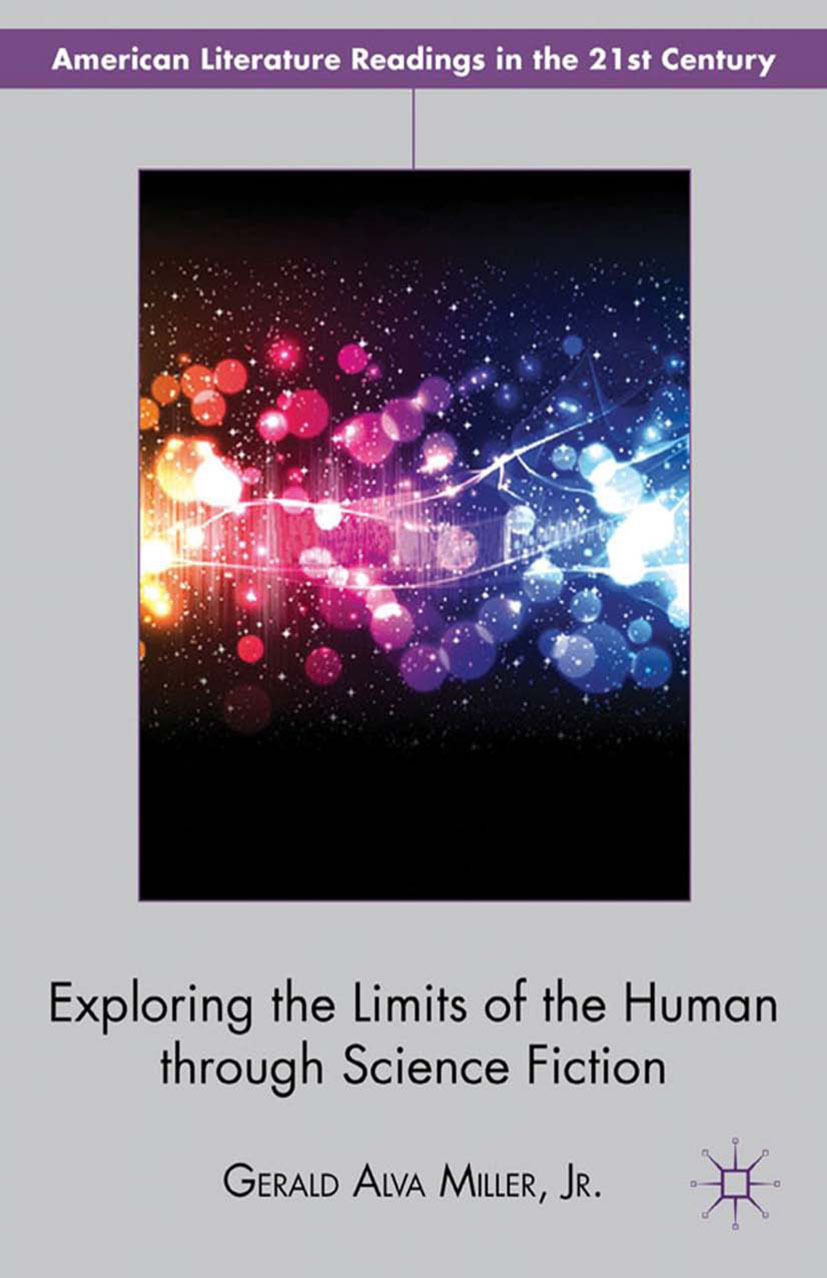 Miller, Gerald Alva - Exploring the Limits of the Human through Science Fiction, e-bok