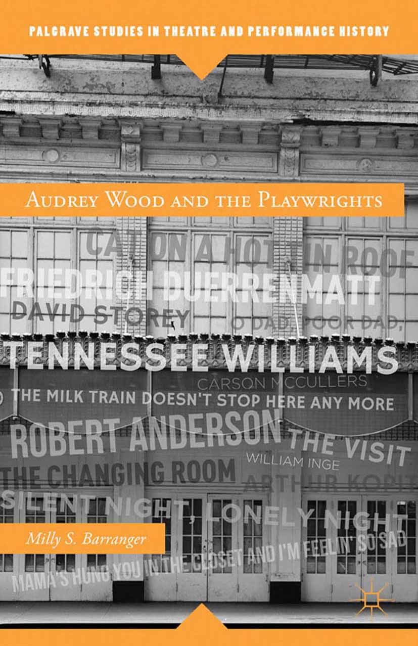 Barranger, Milly S. - Audrey Wood and the Playwrights, ebook