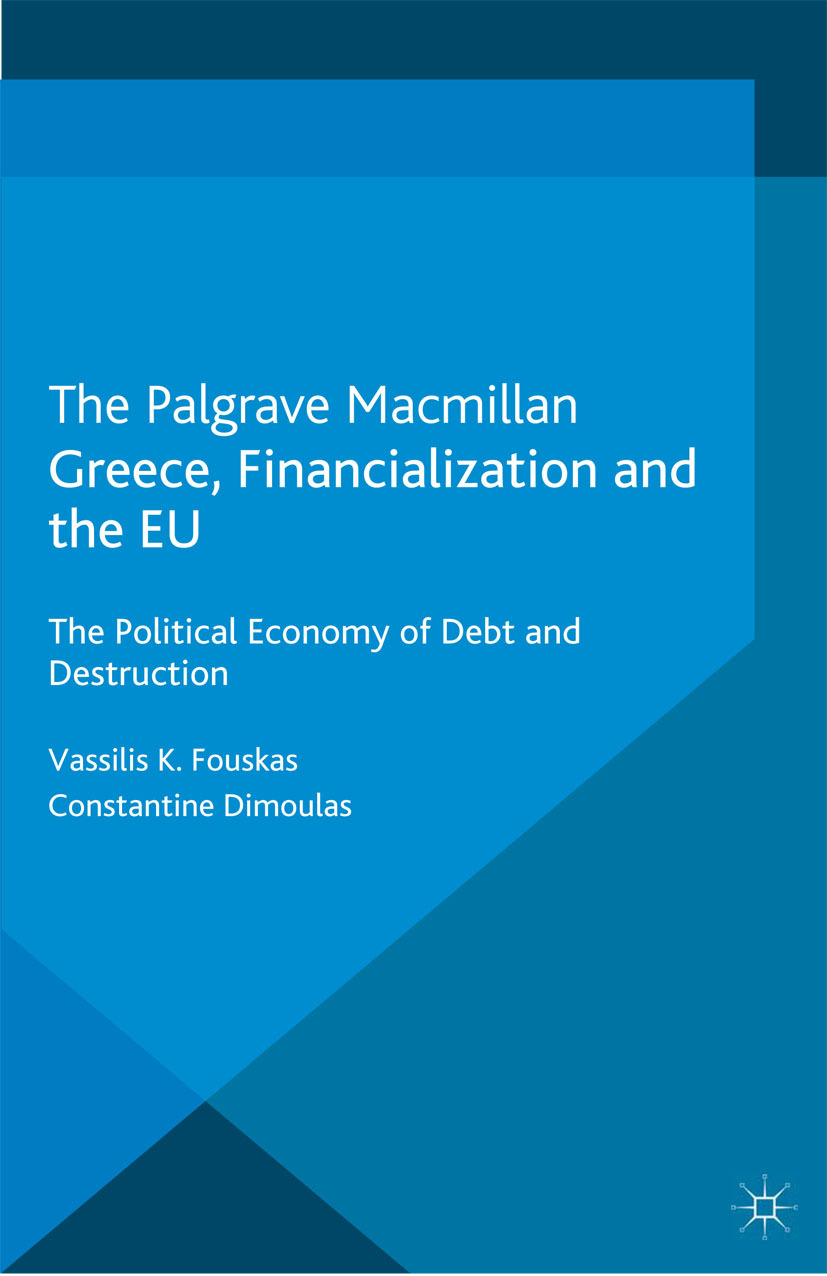 Dimoulas, Constantine - Greece, Financialization and the EU, e-bok