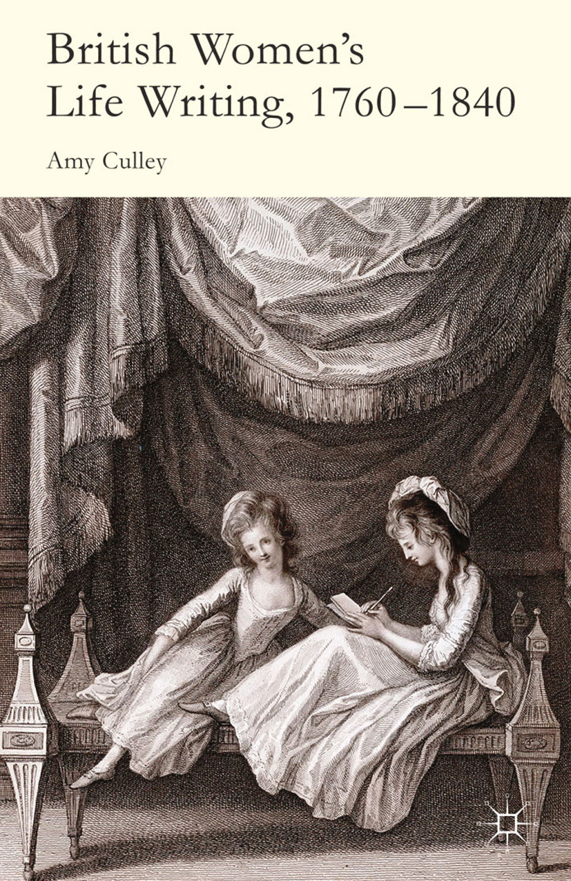 Culley, Amy - British Women’s Life Writing, 1760–1840, e-bok