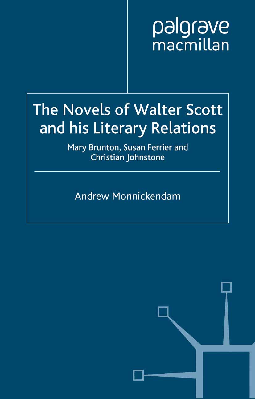Monnickendam, Andrew - The Novels of Walter Scott and his Literary Relations, e-kirja