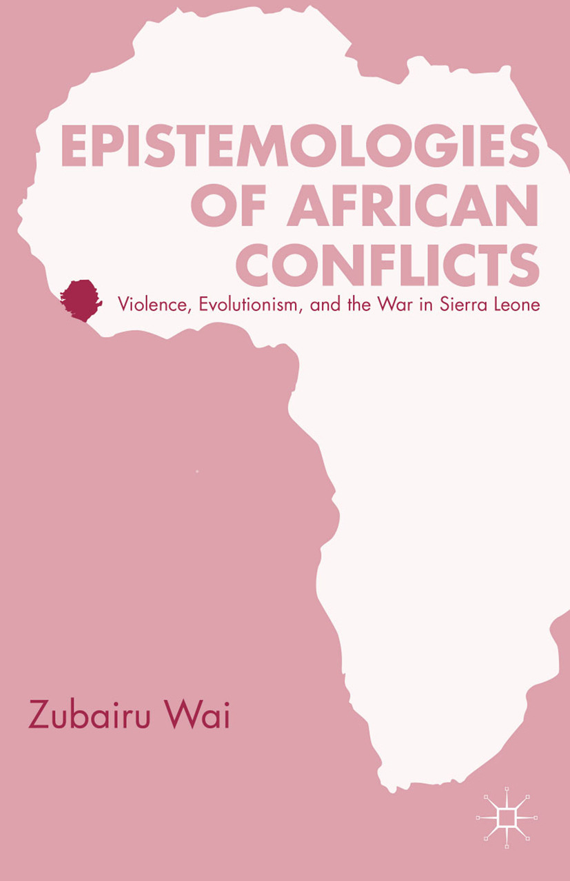 Wai, Zubairu - Epistemologies of African Conflicts, ebook