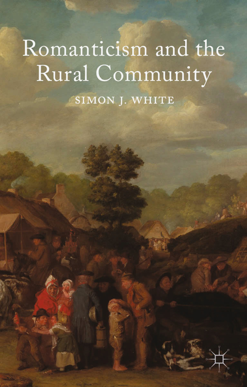 White, Simon J. - Romanticism and the Rural Community, e-bok