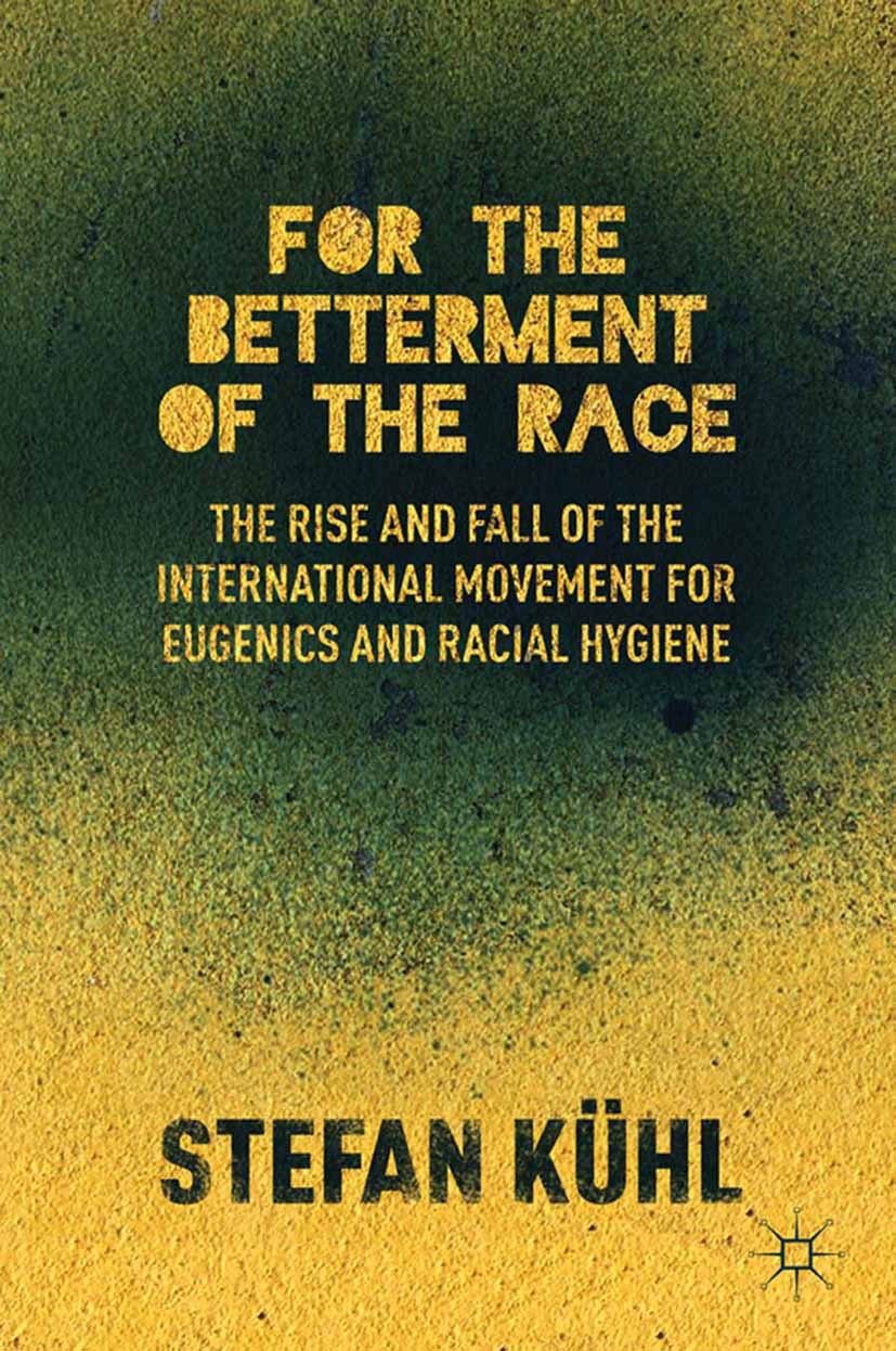 Kühl, Stefan - For the Betterment of the Race, ebook