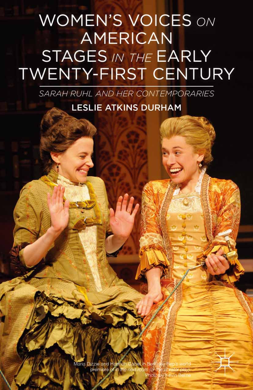 Durham, Leslie Atkins - Women’s Voices on American Stages in the Early Twenty-First Century, ebook