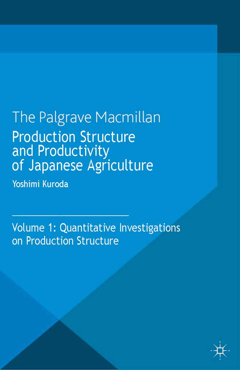 Kuroda, Yoshimi - Production Structure and Productivity of Japanese Agriculture, e-kirja