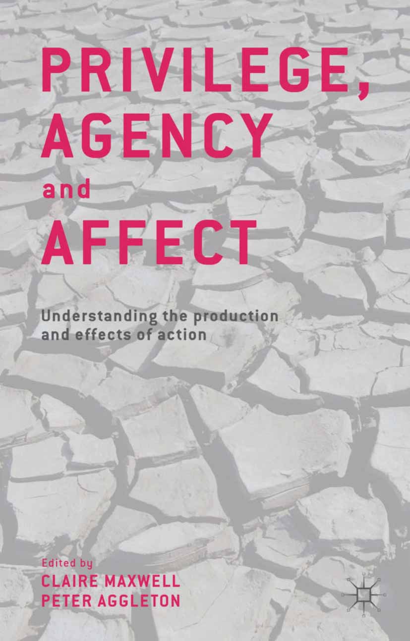 Aggleton, Peter - Privilege, Agency and Affect, ebook