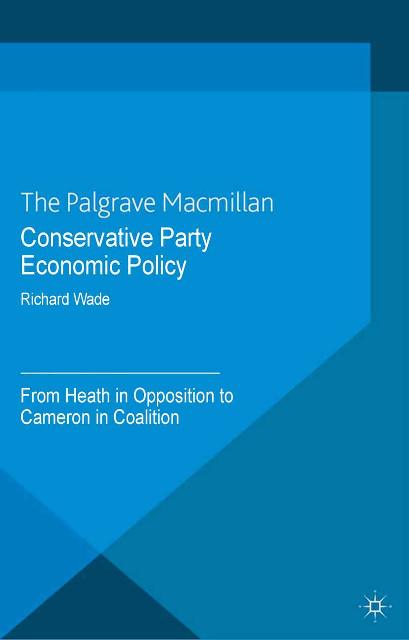 Wade, Richard - Conservative Party Economic Policy, ebook