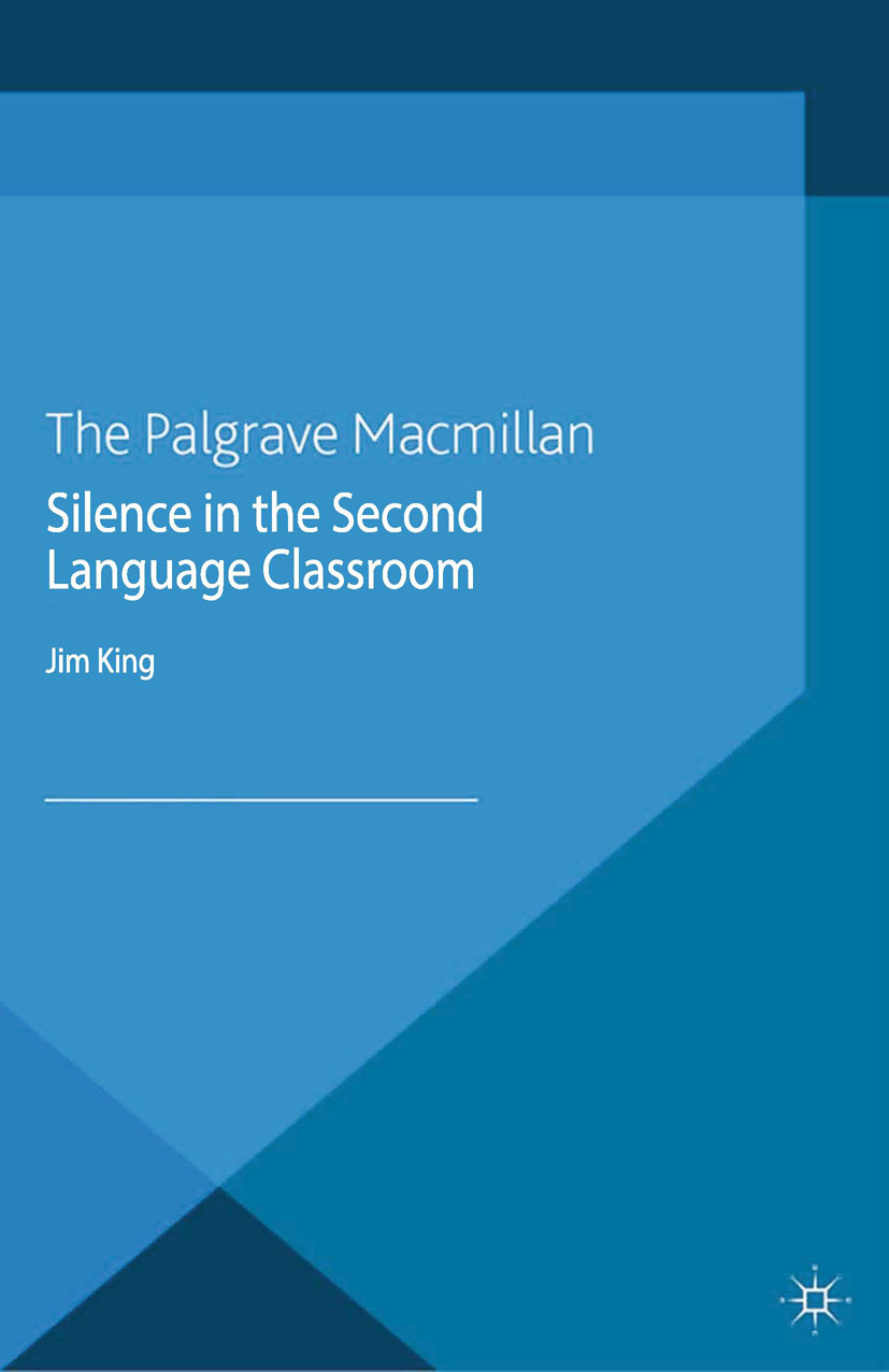 King, Jim - Silence in the Second Language Classroom, e-kirja