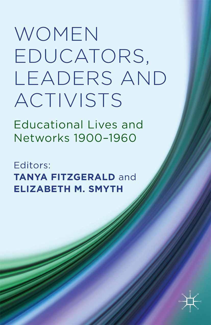 Fitzgerald, Tanya - Women Educators, Leaders and Activists, e-kirja