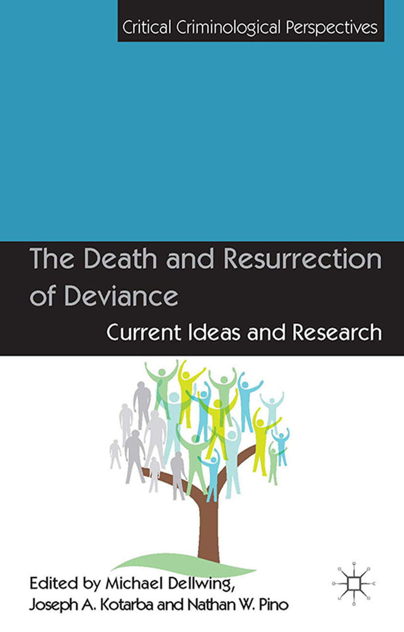 Dellwing, Michael - The Death and Resurrection of Deviance, e-kirja