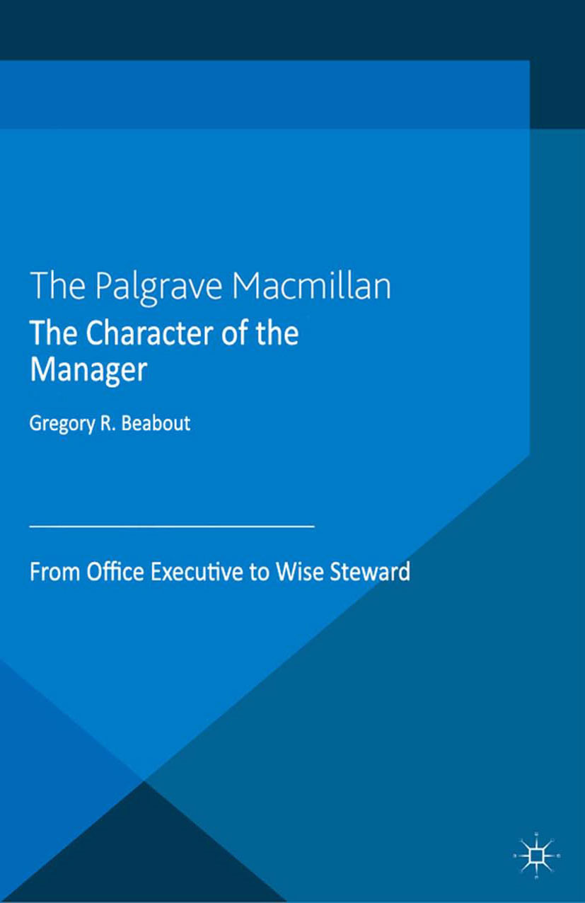 Beabout, Gregory R. - The Character of the Manager, ebook