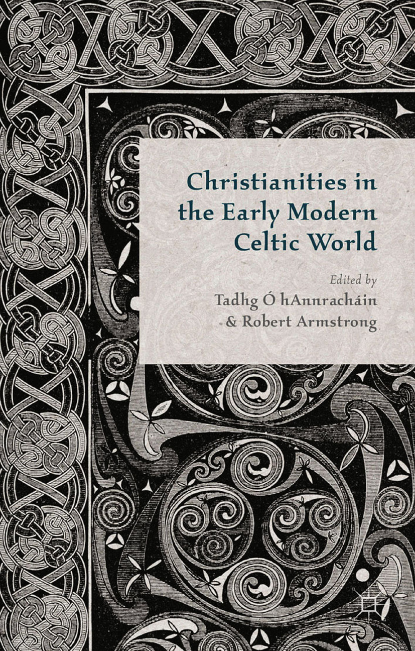Armstrong, Robert - Christianities in the Early Modern Celtic World, ebook