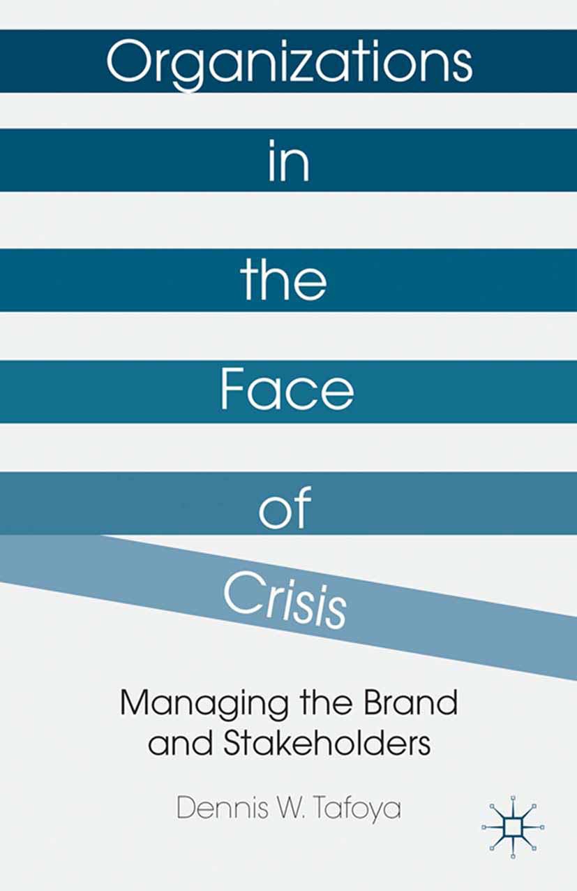 Tafoya, Dennis W. - Organizations in the Face of Crisis, e-bok