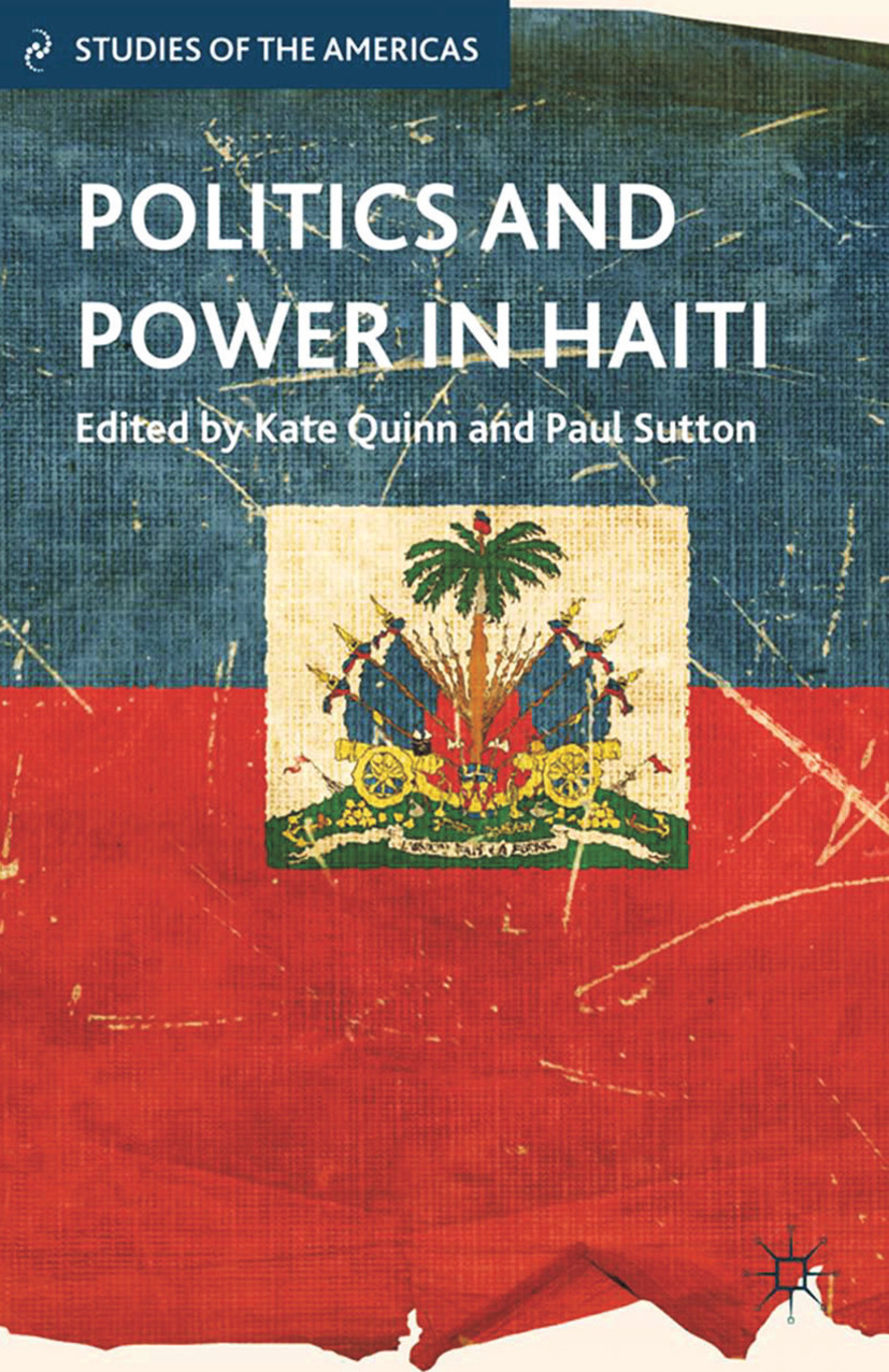 Quinn, Kate - Politics and Power in Haiti, e-kirja