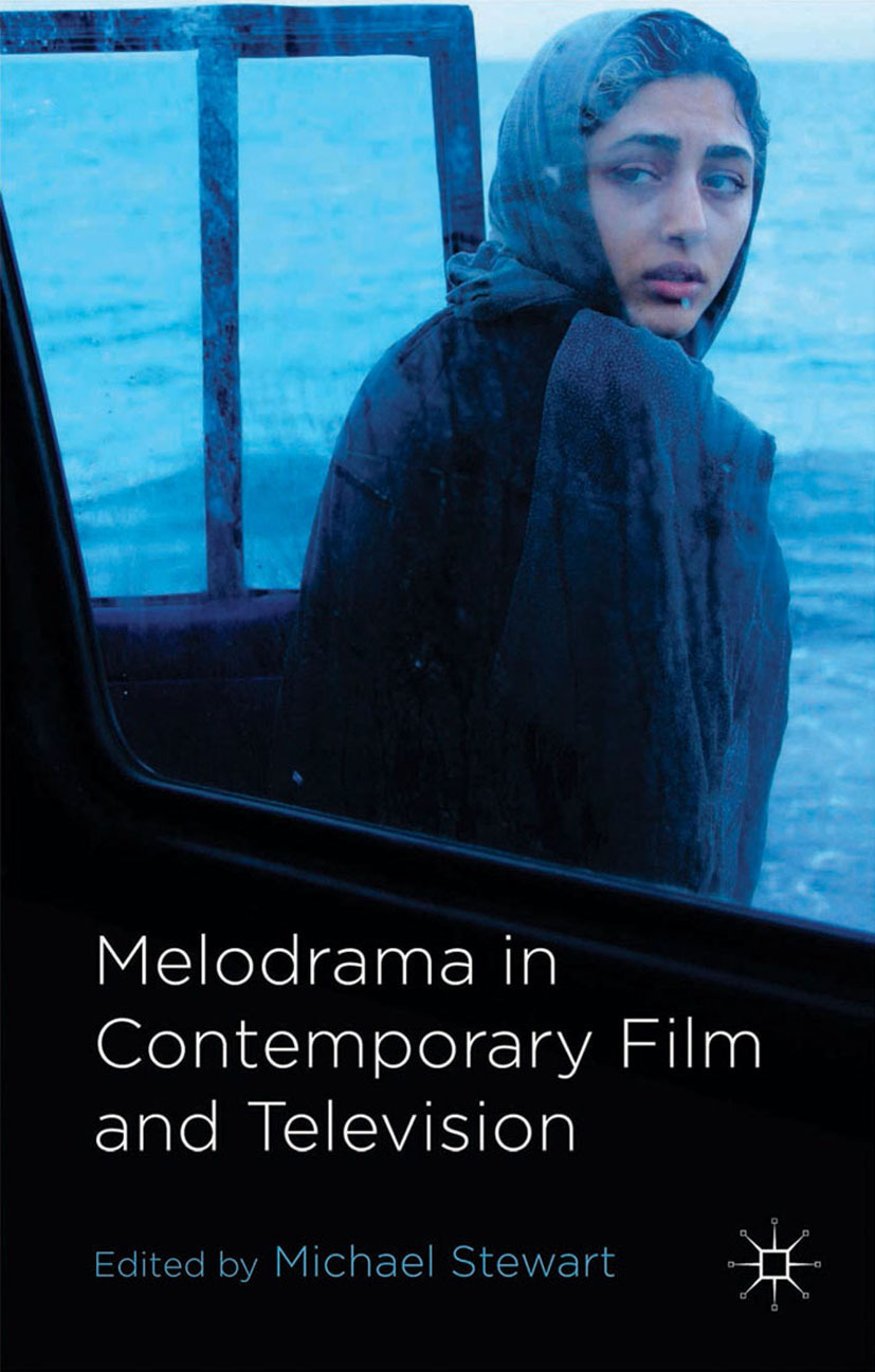 Stewart, Michael - Melodrama in Contemporary Film and Television, e-bok