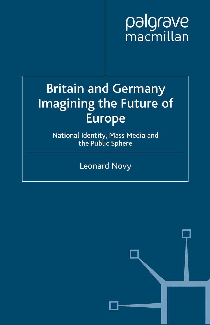 Novy, Leonard - Britain and Germany Imagining the Future of Europe, ebook