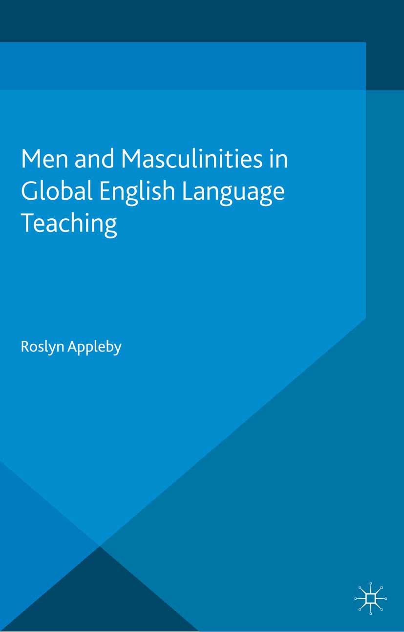 Appleby, Roslyn - Men and Masculinities in Global English Language Teaching, e-bok