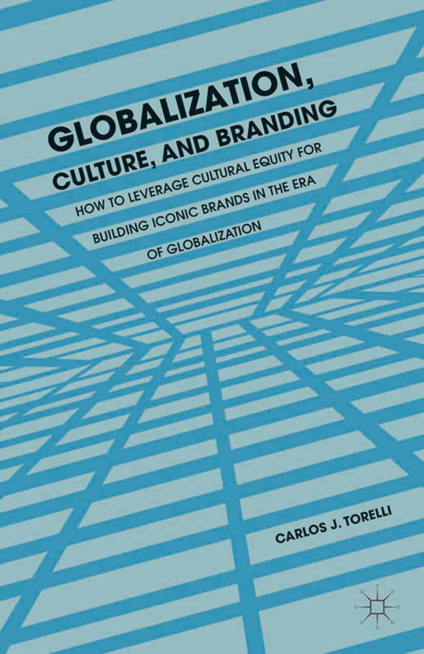 Torelli, Carlos J. - Globalization, Culture, and Branding, e-kirja