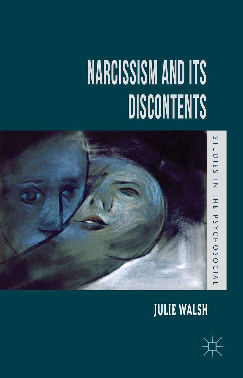 Walsh, Julie - Narcissism and Its Discontents, e-kirja