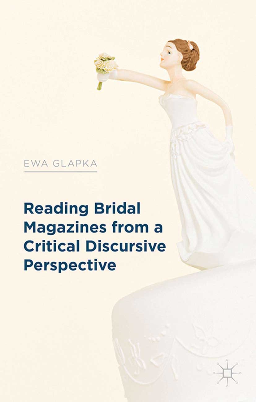 Glapka, Ewa - Reading Bridal Magazines from a Critical Discursive Perspective, ebook