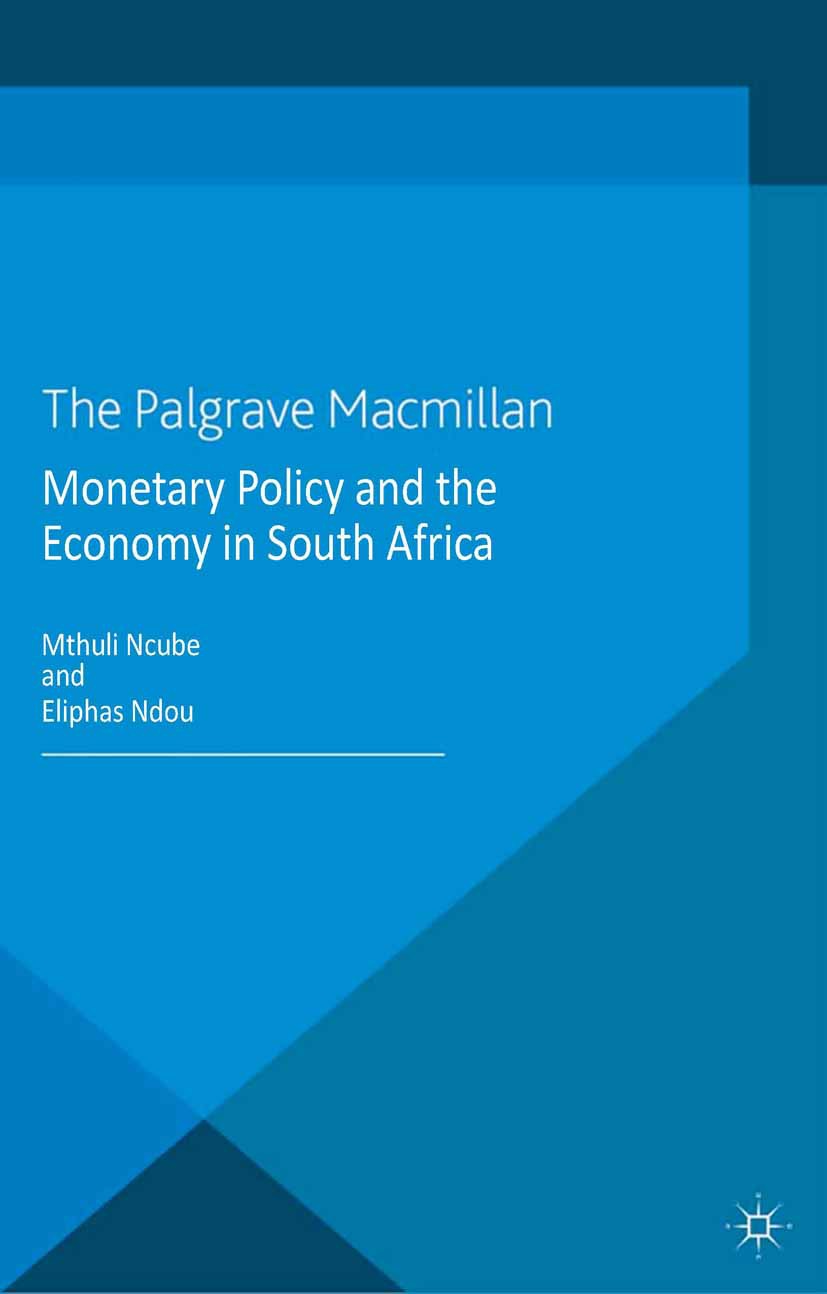 Ncube, Mthuli - Monetary Policy and the Economy in South Africa, ebook