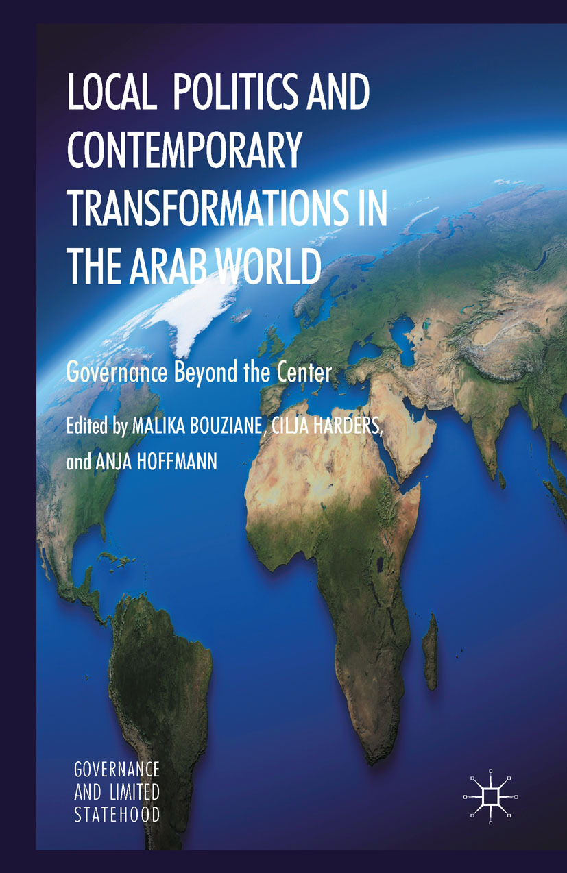 Bouziane, Malika - Local Politics and Contemporary Transformations in the Arab World, e-kirja
