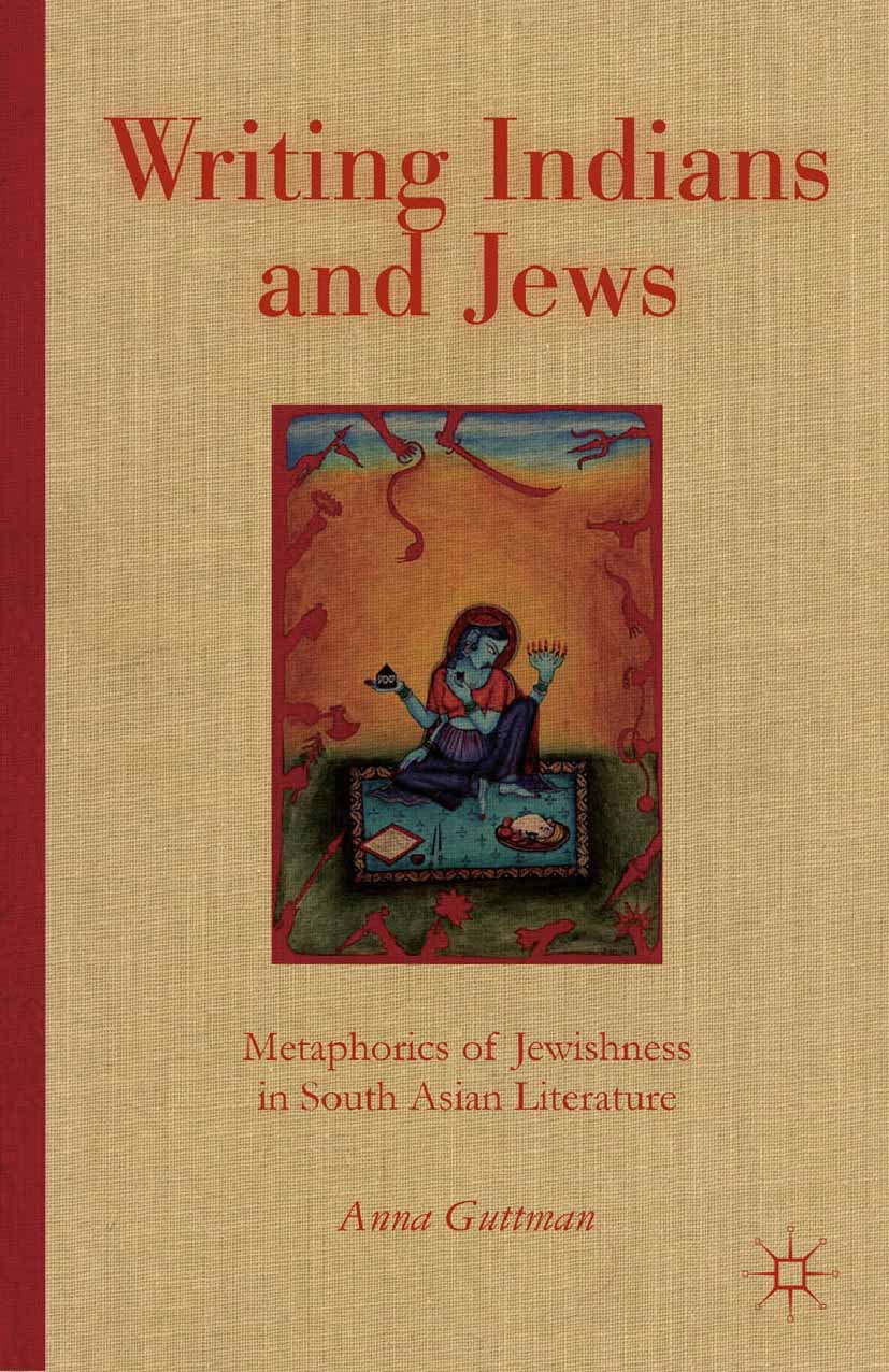 Guttman, Anna - Writing Indians and Jews, e-kirja