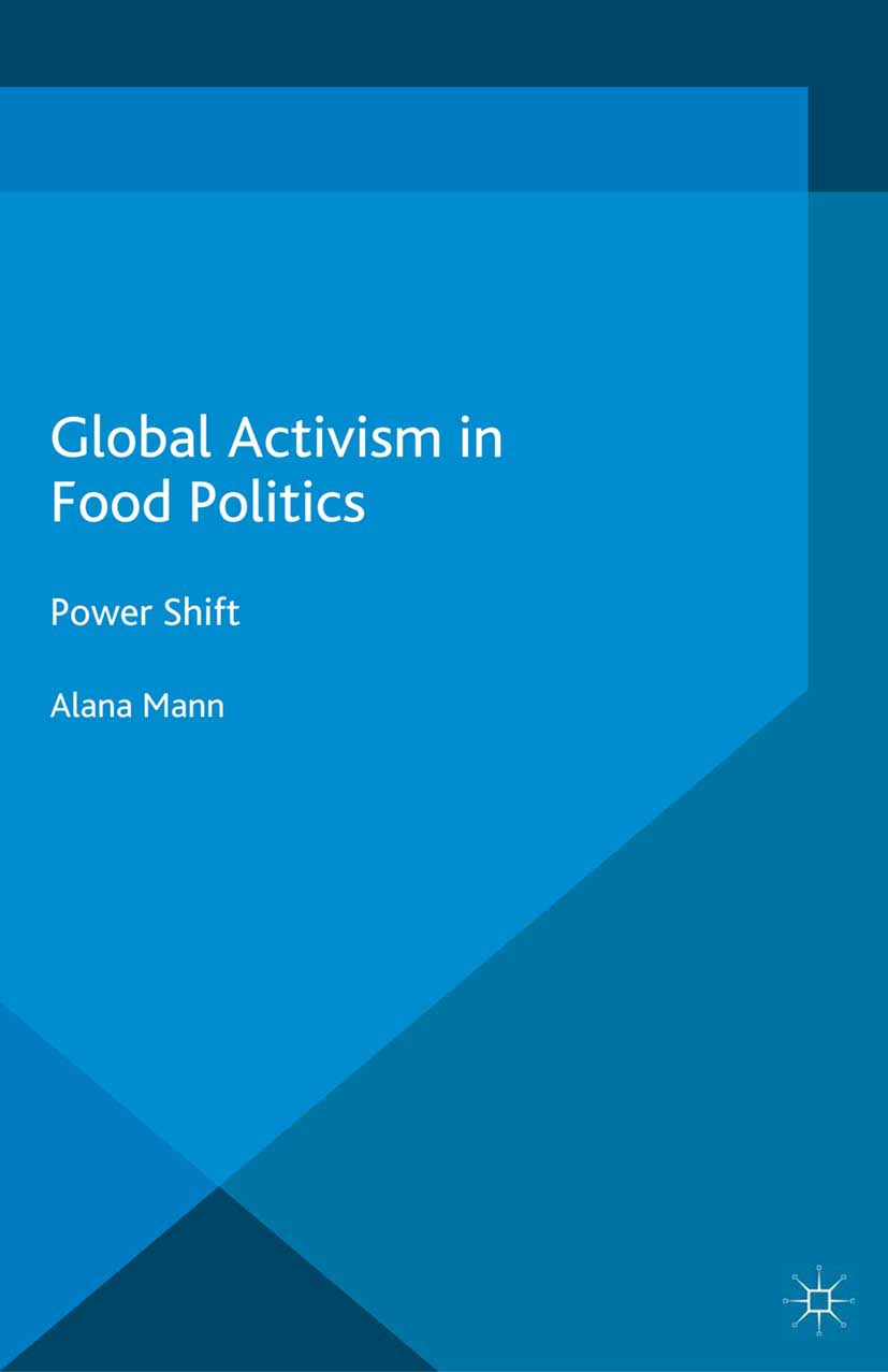 Mann, Alana - Global Activism in Food Politics, e-kirja