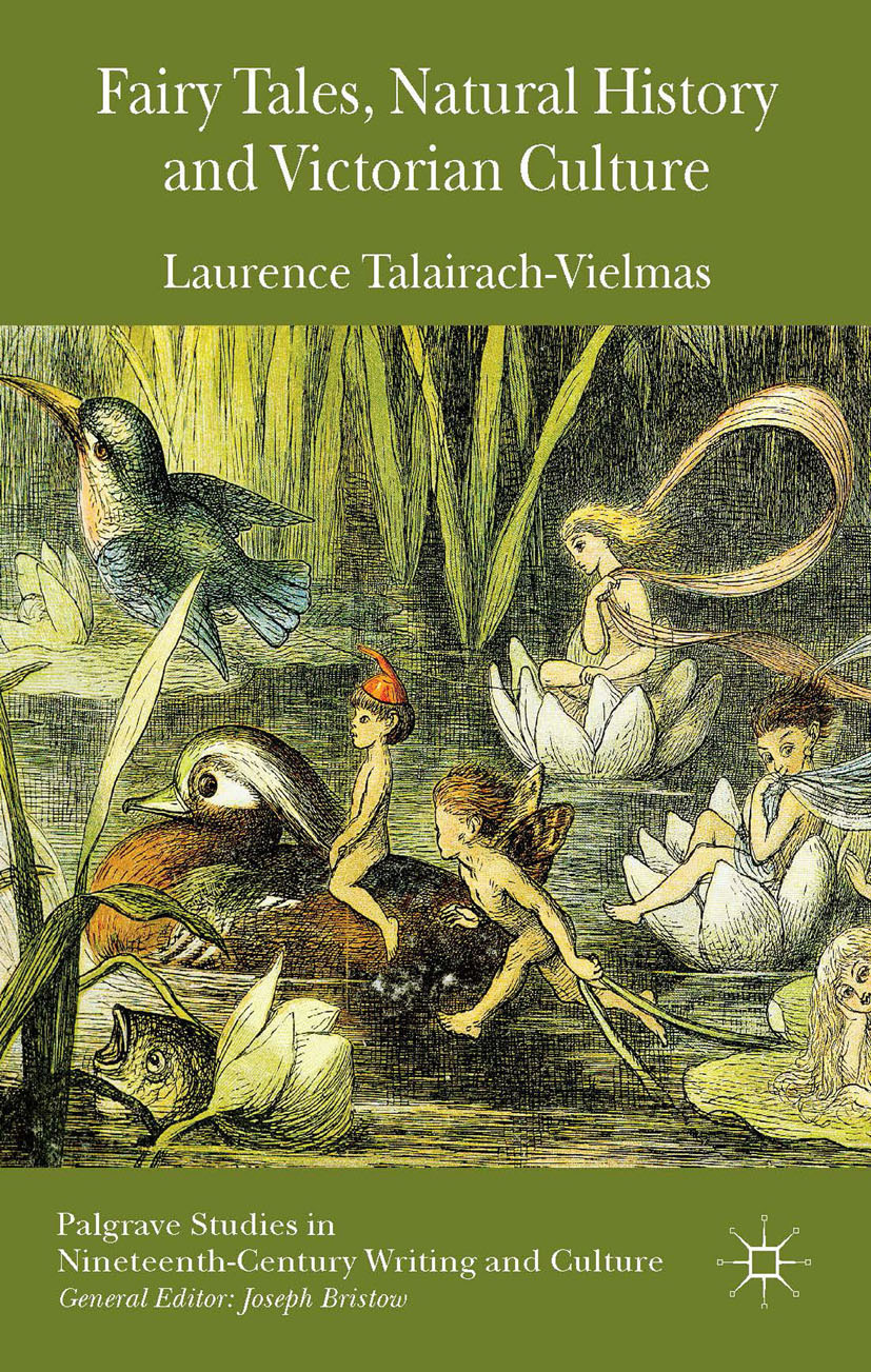 Talairach-Vielmas, Laurence - Fairy Tales, Natural History and Victorian Culture, ebook