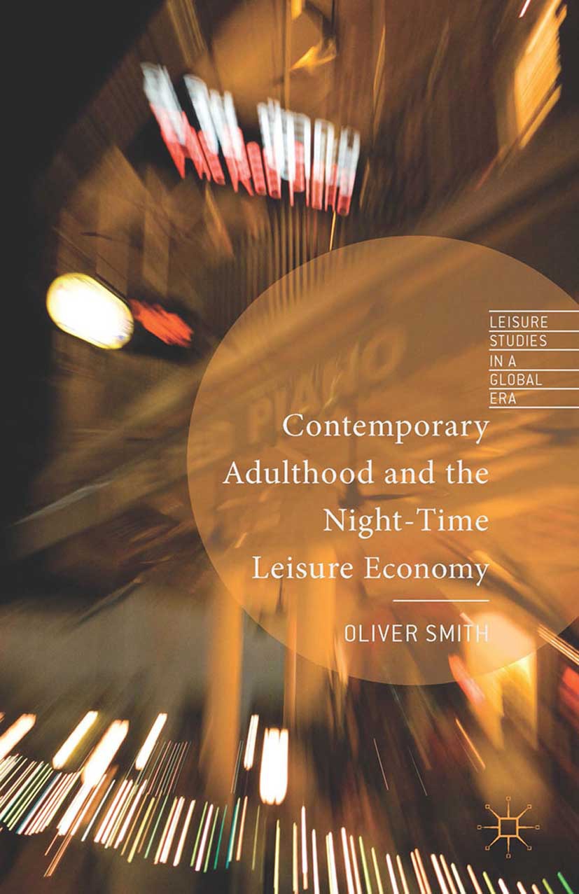 Smith, Oliver - Contemporary Adulthood and the Night-Time Economy, e-kirja
